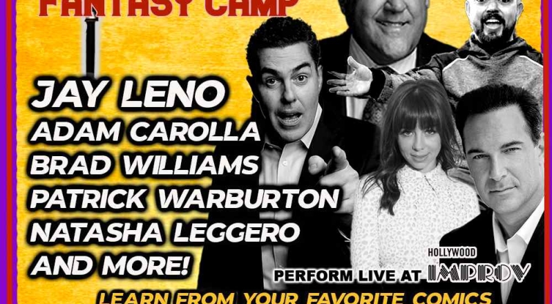 PR: Third Annual Comedy Fantasy Camp Announced Featuring Jay Leno, Adam Carolla, Brad Williams, Patrick Warburton, Natasha Leggero and More!